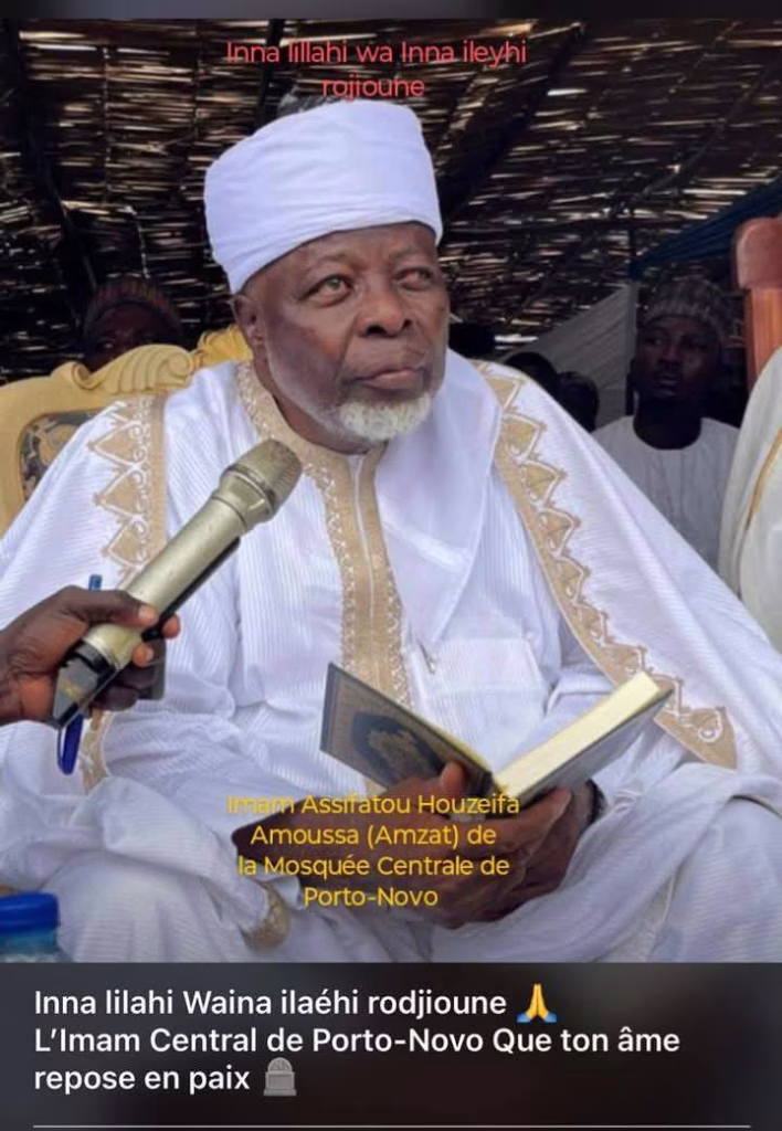 Disparition : El Hadj Amzat Houzeifa, l’Imam central de Porto-Novo, rappelé à Dieu