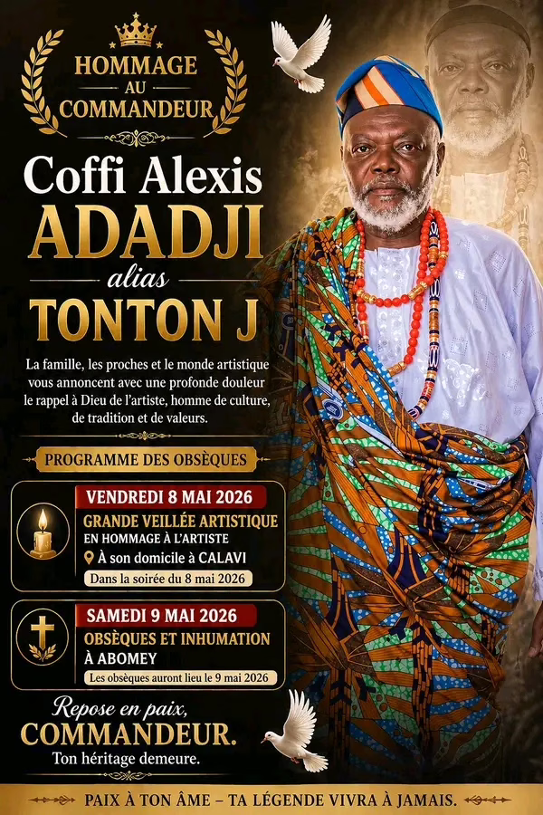 Décédé le 23 avril dernier : Coffi Alexis Adadji, alias Tonton J, inhumé le samedi 9 mai à Abomey