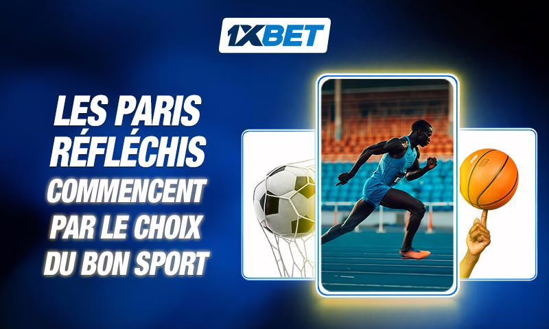 1xBalance : Choisir le bon sport pour vos paris