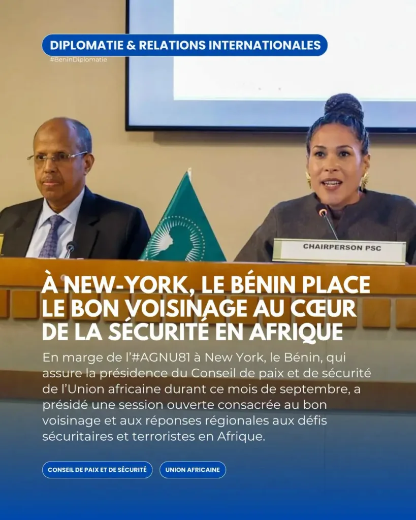 81e session de l’AG des Nations unies à New York, : Le Bénin fait du bon voisinage un levier de la sécurité africaine